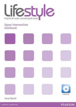 Lifestyle Upper-Intermediate Workbook with Audio CD Lifestyle Upper-Intermediate Workbook with Audio CD