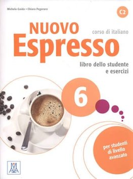Nuovo Espresso 6 (C2) Libro dello Studente e esercizi + CD Audio Nuovo Espresso 6 (C2) Libro dello Studente e esercizi + CD Audio