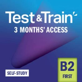 Test & Train - B2 First Self-Study Access Code (3 Month) Test & Train - B2 First Self-Study Access Code (3 Month)