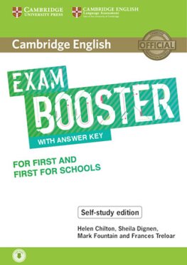 Exam Booster for First and First for Schools Self-Study Edition Exam Booster for First and First for Schools Self-Study Edition
