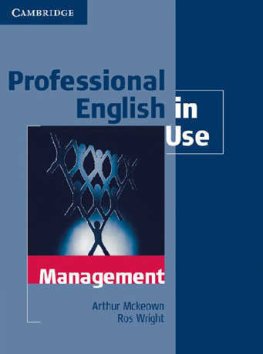 Professional English in Use Management Book with Answers Professional English in Use Management Book with Answers