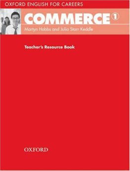 Oxford English for Careers Commerce 1 Teacher's Resource Book Oxford English for Careers Commerce 1 Teacher's Resource Book