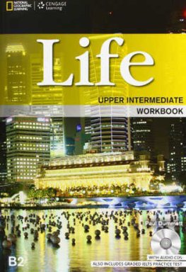 Life Upper-Intermediate Workbook with Audio CD Life Upper-Intermediate Workbook with Audio CD