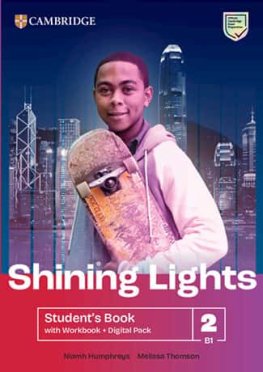 Shining Lights Level 2 Student's Book with Workbook Digital Pack Shining Lights Level 2 Student's Book with Workbook Digital Pack
