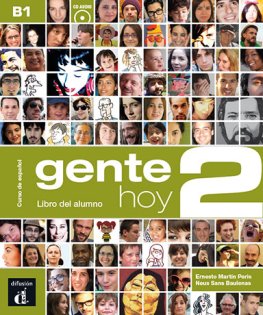 Gente hoy 2 (B1) Libro del Alumno + CD Gente hoy 2 (B1) Libro del Alumno + CD