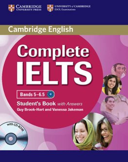 Complete IELTS Bands 5-6.5 B2 Student's Book with answers + CD-ROM Complete IELTS Bands 5-6.5 B2 Student's Book with answers + CD-ROM
