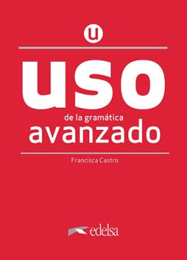 USO de la gramática española Nueva Edición 2020 Avanzado Libro USO de la gramática española Nueva Edición 2020 Avanzado Libro