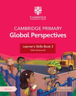 Cambridge Primary Global Perspectives Stage 3 Learner's Skills Book with Digital Access Cambridge Primary Global Perspectives Stage 3 Learner's Skills Book with Digital Access