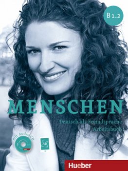 Menschen B1.2 Arbeitsbuch mit Audio-CD Menschen B1.2 Arbeitsbuch mit Audio-CD