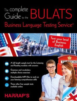 The complete Guide to the BULATS The complete Guide to the BULATS