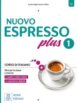 Nuovo Espresso PLUS 1 Libro per la classe e esercizi + audio e video online Nuovo Espresso PLUS 1 Libro per la classe e esercizi + audio e video online