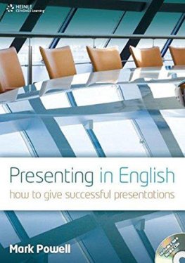Presenting in English Student's Book with Audio CD Presenting in English Student's Book with Audio CD