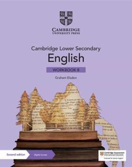 Cambridge Lower Secondary English Stage 8 Workbook with Digital Access Cambridge Lower Secondary English Stage 8 Workbook with Digital Access
