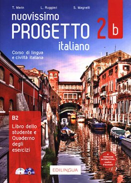 Nuovissimo Progetto italiano 2b Libro dello studente + Quaderno degli esercizi + CD Audio + DVD Nuovissimo Progetto italiano 2b Libro dello studente + Quaderno degli esercizi + CD Audio + DVD
