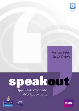 Speakout Upper-Intermediate Workbook with Key and Audio CD Speakout Upper-Intermediate Workbook with Key and Audio CD