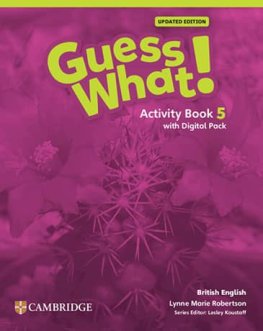 Guess What! Level 5 British English Updated Edition Activity Book with Digital Pack Guess What! Level 5 British English Updated Edition Activity Book with Digital Pack