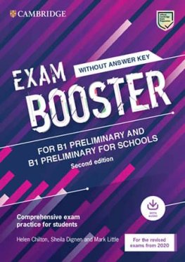 Exam Booster for B1 Preliminary and B1 Preliminary for Schools 2nd Edition Student's Book without Answer Key with Audio Download Exam Booster for B1 Preliminary and B1 Preliminary for Schools 2nd Edition Student's Book without Answer Key with Audio Download