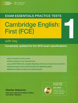 Exam Essentials Practice Tests Cambridge English: First (FCE) 1 with Key & DVD-ROM Exam Essentials Practice Tests Cambridge English: First (FCE) 1 with Key & DVD-ROM