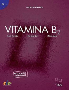 Vitamina B2 Libro del alumno + licencia digital con audio descargable Vitamina B2 Libro del alumno + licencia digital con audio descargable