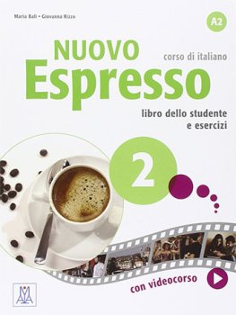 Nuovo Espresso 2 (A2) Libro dello Studente e esercizi Nuovo Espresso 2 (A2) Libro dello Studente e esercizi
