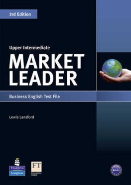 Market Leader Upper-Intermediate 3rd Edition Test File Market Leader Upper-Intermediate 3rd Edition Test File