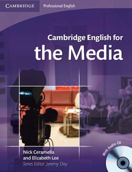 Cambridge English for the Media Student's Book with CD Audio  Cambridge English for the Media Student's Book with CD Audio