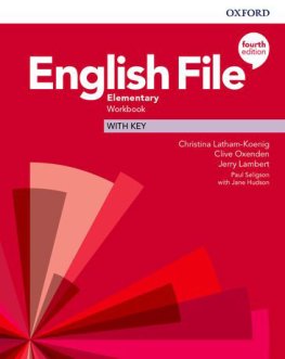 English File 4th Edition Elementary Workbook with Key English File 4th Edition Elementary Workbook with Key