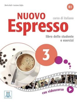 Nuovo Espresso 3 (B1) Libro dello Studente e esercizi + eBook interattivo  Nuovo Espresso 3 (B1) Libro dello Studente e esercizi + eBook interattivo