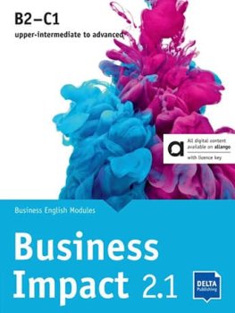 Business Impact 2.1 B2 - C1 Hybrid Edition allango Book with Online Code Business Impact 2.1 B2 - C1 Hybrid Edition allango Book with Online Code