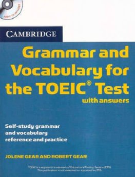 Cambridge Grammar and Vocabulary for the TOEIC Test with Answers + Audio CD  Cambridge Grammar and Vocabulary for the TOEIC Test with Answers + Audio CD
