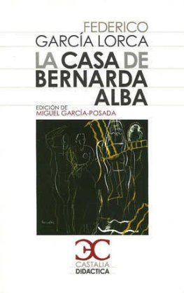 La casa de Bernarda Alba La casa de Bernarda Alba
