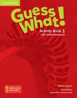 Guess What! Level 1 Activity Book with Online Resources Guess What! Level 1 Activity Book with Online Resources