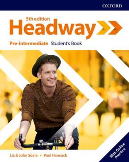 Headway 5th Edition Pre-Intermediate Student's Book with Online Practice Headway 5th Edition Pre-Intermediate Student's Book with Online Practice