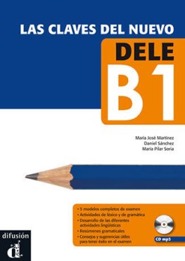 Las Claves del nuevo DELE B1 Libro + CD Las Claves del nuevo DELE B1 Libro + CD