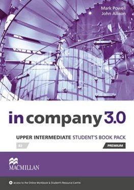 In Company 3.0 Upper-Intermediate Student's Book Premium Pack In Company 3.0 Upper-Intermediate Student's Book Premium Pack