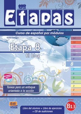 Etapas B1.3 Etapa 8 - El blog Libro del alumno + Ejercicios + CD Etapas B1.3 Etapa 8 - El blog Libro del alumno + Ejercicios + CD