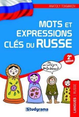Mots et expressions clés du russe Mots et expressions clés du russe