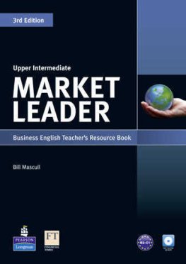 Market Leader Upper-Intermediate 3rd Edition Teacher's Resource Book Market Leader Upper-Intermediate 3rd Edition Teacher's Resource Book