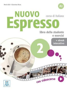 Nuovo Espresso 2 (A2) Libro dello Studente e esercizi + eBook interattivo Nuovo Espresso 2 (A2) Libro dello Studente e esercizi + eBook interattivo