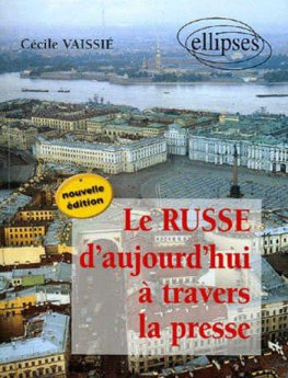 Le RUSSE d'aujourd'hui à travers la presse Le RUSSE d'aujourd'hui à travers la presse