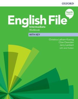 English File 4th Edition Intermediate Workbook with Key English File 4th Edition Intermediate Workbook with Key