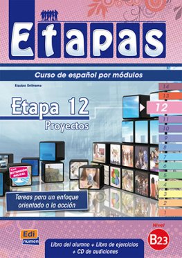 Etapas B2.3 Etapa 12 - Proyectos Libro del alumno + Ejercicios + CD Etapas B2.3 Etapa 12 - Proyectos Libro del alumno + Ejercicios + CD