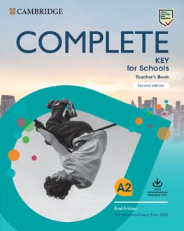 Complete Key for Schools 2nd Edition Teacher's Book with Downloadable Class Audio and Teacher's Photocopiable Worksheets Complete Key for Schools 2nd Edition Teacher's Book with Downloadable Class Audio and Teacher's Photocopiable Worksheets