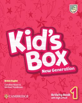 Kid's Box New Generation Level 1 Activity Book with Digital Pack Kid's Box New Generation Level 1 Activity Book with Digital Pack