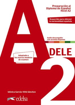 Preparación al Diploma de Español 'DELE' Nueva Edición 2020 A2 Libro del Alumno + MP3 descargable Preparación al Diploma de Español 'DELE' Nueva Edición 2020 A2 Libro del Alumno + MP3 descargable