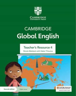 Cambridge Global English Stage 4 Teacher's Resource with Digital Access Cambridge Global English Stage 4 Teacher's Resource with Digital Access