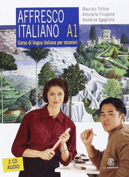 Affresco Italiano A1 Libro del Studente con CD Audio Affresco Italiano A1 Libro del Studente con CD Audio