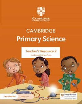 Cambridge Primary Science Stage 2 Teacher's Resource with Digital Access Cambridge Primary Science Stage 2 Teacher's Resource with Digital Access