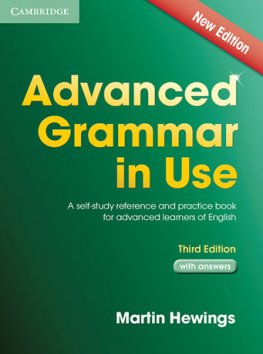 Advanced Grammar in Use 3rd Edition Book with Answers Advanced Grammar in Use 3rd Edition Book with Answers