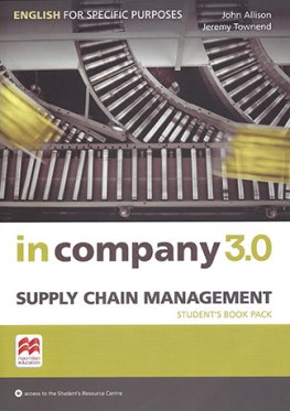 In Company 3.0 ESP Supply Chain Management Student's Book Pack  In Company 3.0 ESP Supply Chain Management Student's Book Pack